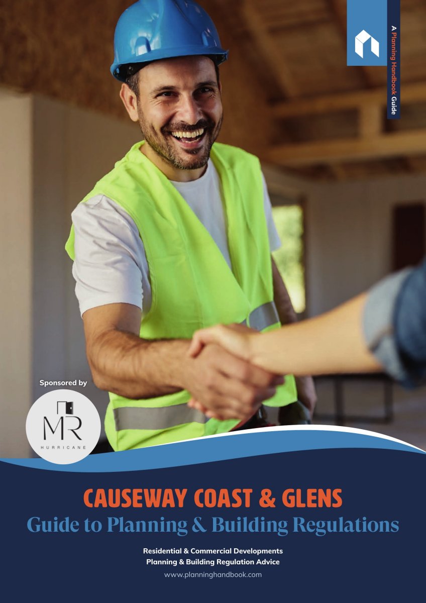 Causeway Coast & Glens Guide To Planning And Building Regulations Volume 1