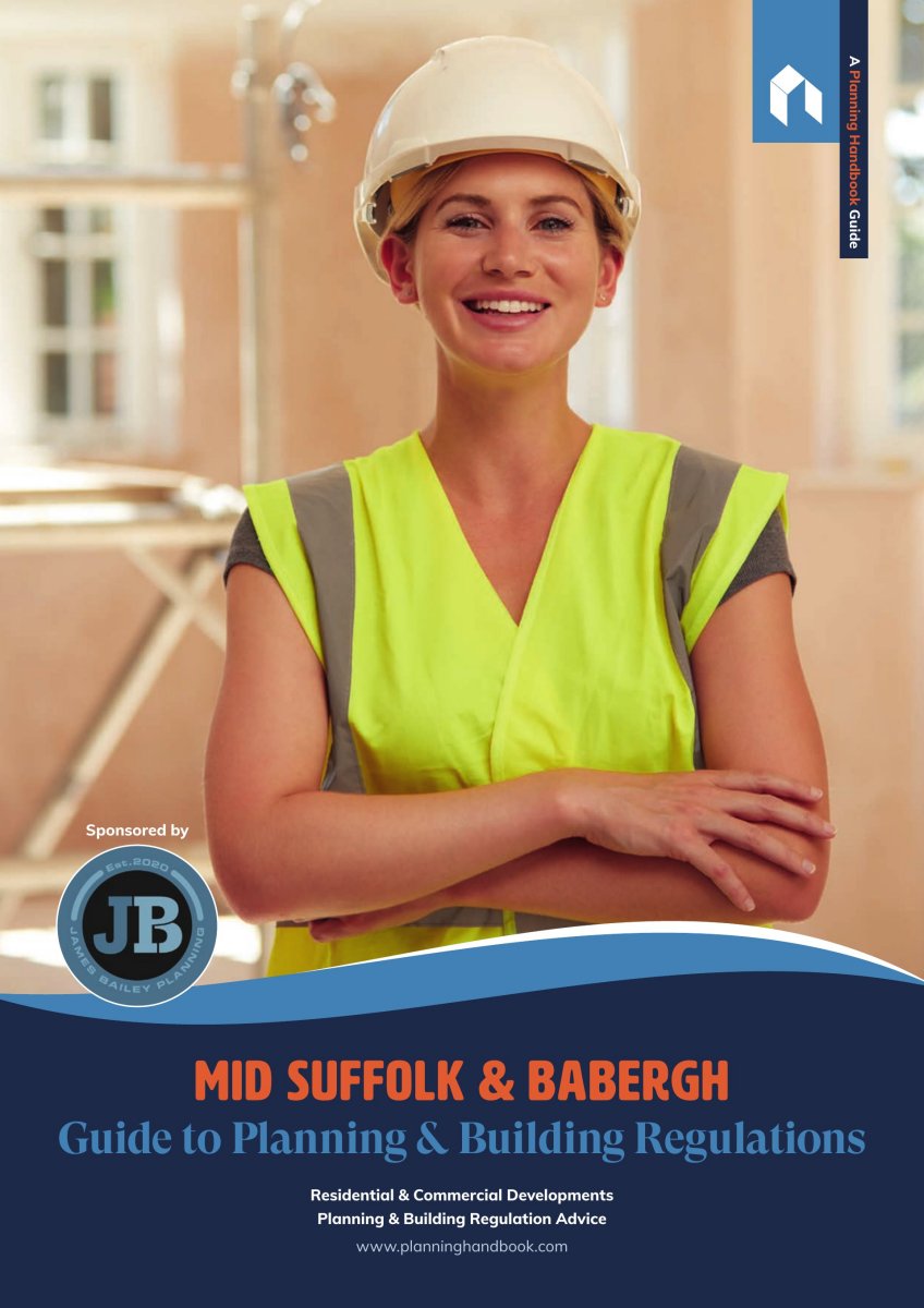Mid Suffolk & Babergh Guide To Planning And Building Regulations Volume 1